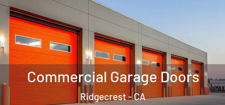  Commercial Garage Doors Ridgecrest - CA