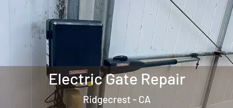 Electric Gate Repair Ridgecrest - CA
