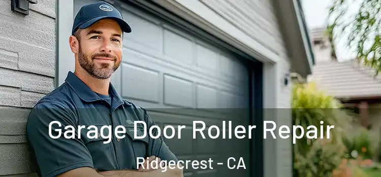  Garage Door Roller Repair Ridgecrest - CA