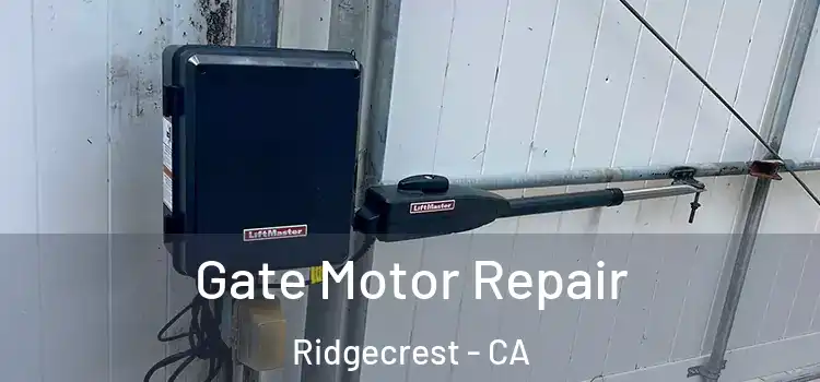 Gate Motor Repair Ridgecrest - CA