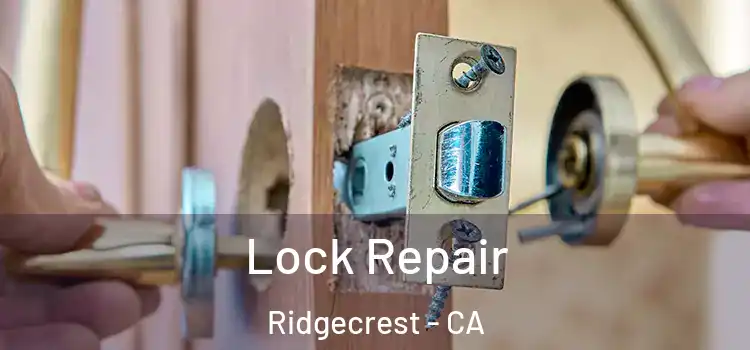  Lock Repair Ridgecrest - CA