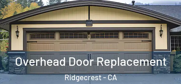  Overhead Door Replacement Ridgecrest - CA