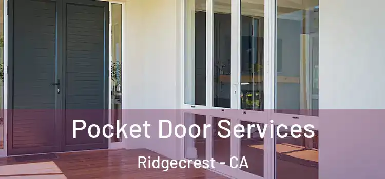  Pocket Door Services Ridgecrest - CA