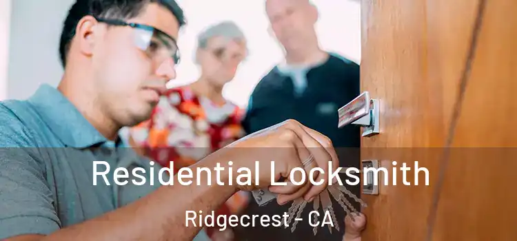  Residential Locksmith Ridgecrest - CA