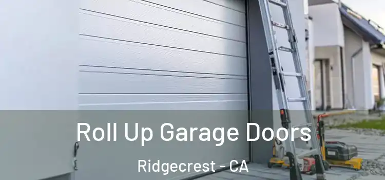  Roll Up Garage Doors Ridgecrest - CA