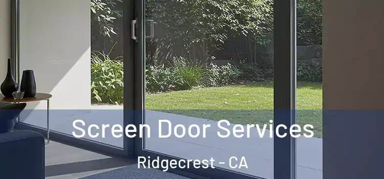 Screen Door Services Ridgecrest - CA